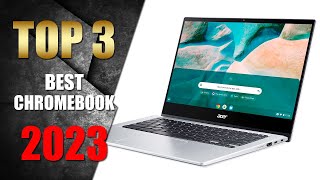 Best Chromebook 2023  Top 3 Best Chromebooks for Productivity and Entertainment [upl. by Alul]