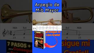 ARPEGIO de Mi Bemol Mayor en TROMPETA 🎺 PARTITURA PDF con NÚMEROS y NOTAS 🎶 trompeta tutorial [upl. by Aillimac]