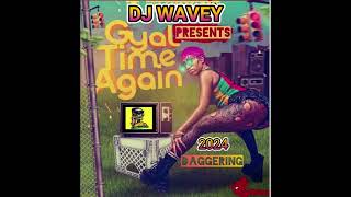 DAGGERING MIX 2024 GYAL SONGS CLEAN AIDONIAVALIANTIWAATAINTENCEQQVYBZ KARTEL ETC [upl. by Ahsein]