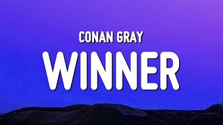 Conan Gray  Winner Lyrics [upl. by Angid]