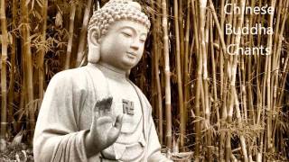 Chinese Buddha Chants  Best for Meditation [upl. by Georgianna]