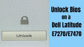 How to Remove a Bios Password on a Dell Latitude E7270E7470 [upl. by Lind]