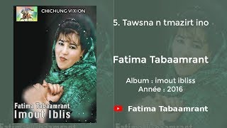 Fatima Tabaamrant  Tawsna n tmazirt ino  2016 فاطمة تبعمرانت [upl. by Adarbil]