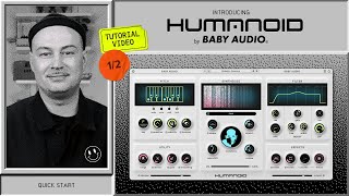 Humanoid  Baby Audio  Official Tutorial [upl. by Salomo574]