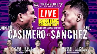 🔴LIVE JOHN RIEL CASIMERO VS SAUL SANCHEZ FULL FIGHT COMMENTARY Super Bantamweight  10 Rounds [upl. by Brook]