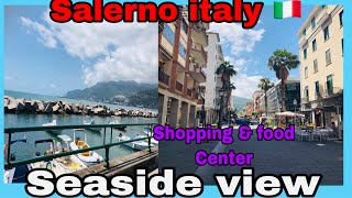 SEASIDE VIEW SALERNO ITALY 🇮🇹 SHOPPING 🛍 amp FOOD CENTER [upl. by Hart80]