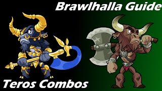 Brawlhalla Guide  Easy Teros Combos [upl. by Yeclek]