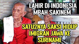 MENAIKI KAPAL DJEMBER MBAH SAKINEM MENCERITAKAN KRONOLOGI PARA IMIGRAN JAWA KE SURINAME [upl. by Barger738]