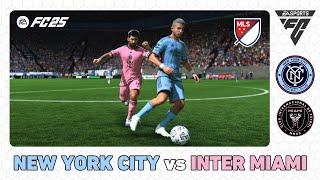 NEW YORK CITY FC vs INTER MIAMI  MLS 2024  EA SPORTS FC 25 [upl. by Ad]