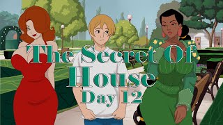 The Secret of the House  Chapter 1  Day12 [upl. by Boelter]