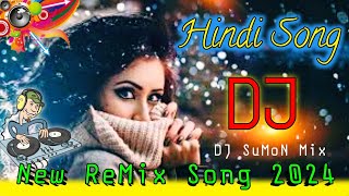 Hindi Dj Song 🥀 DJ Gan 💘 Dj  Sad Song 💕 Hindi Song 🔥 Dj Songs [upl. by Haughay170]