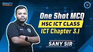 HSC ICT One Shot MCQ Class  Chapter 31  Sany Sir  Fahads Tutorial [upl. by Hedi188]