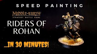 Speed Painting Riders of Rohan In 30 Minutes [upl. by Eniretac402]