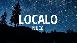 Localo  Nucci TEKSTLyrics [upl. by Hsekin]