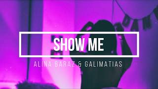 Alina Baraz amp Galimatias Show Me lyrics [upl. by Teragram]