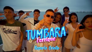 TUMBARA  REPARTO CRIOLLO  VIDEOCLIP OFFICIAL [upl. by Ellehcen]