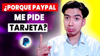 ¿Porque PAYPAL me pide Asociar una Tarjeta de Crédito debito 🤔 [upl. by Kern]