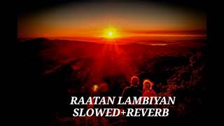 raatan lambiyan slowedreverb [upl. by Nayek128]