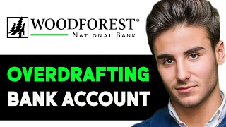 HOW TO OVERDRAFT WOODFOREST BANK ACCOUNT 2024 FULL GUIDE [upl. by Figueroa]