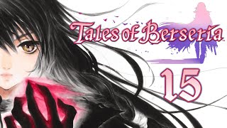 Tales of Berseria  15 [upl. by Rother]