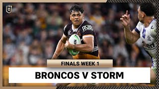 Brisbane Broncos v Melbourne Storm  NRL Finals Week 1  Full Match Replay [upl. by Treb]