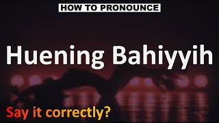 How to Pronounce Huening Bahiyyih Kep1er [upl. by Sperry]