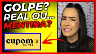 CUPOM DA VEZ É GOLPE⛔CUIDADO⛔CUPOM DA VEZ FUNCIONACUPOM DA VEZ APP É CONFIÁVELPAGA MESMO [upl. by Pollie87]