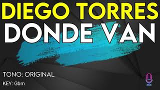 Diego Torres  Donde Van  karaoke Instrumental [upl. by Nwahsem654]