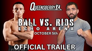 NICK BALL vs RONNY RIOS  OFFICIAL FIGHT TRAILER [upl. by Dominick961]