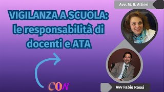 VIGILANZA A SCUOLA le responsabilità di docenti e ATA [upl. by Adrell398]