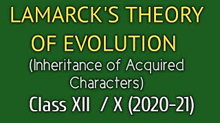 Lamarcks Theory of Evolution Inheritance of Acquired Characters Class X and XII Biology 20202 [upl. by Coral]