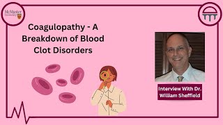 Coagulopathy A Breakdown of Blood Clot Disorders [upl. by Ardna881]