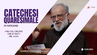 Quarta Predica di Quaresima di S Em Raniero Cantalamessa  Vaticano  15032024 [upl. by Rosemary856]