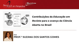 Contribuições da Educação em Revista para o avanço da Ciência Aberta no Brasil [upl. by Ennelram]