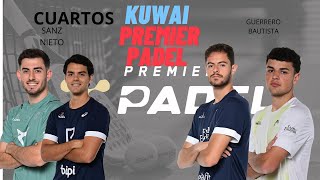 PREMIER PADEL  SANZ NIETO vs BAUTISTA GUERRERO  CUARTOS KUWAI [upl. by Landmeier]