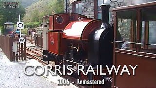 Corris Railway 2006 Remastered [upl. by Cotterell]