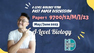 ALevel Biology  PAPER 1  MayJune 2023  Paper 12  970012MJ23  EXPLAINED amp SOLVED [upl. by Oinotnaocram]