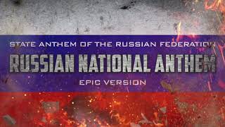 National Anthem of the Russian Federation  Epic Version [upl. by Un]