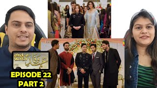 EhdeWafa Episode 22 Part 2 [upl. by Atselec321]