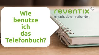 Tutorial  Wie benutze ich das reventix Telefonbuch [upl. by Zins]