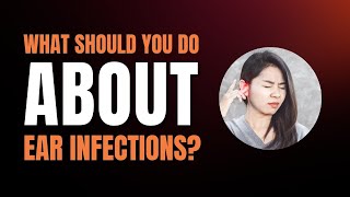 Dos and Donts for Ear Infections  Natural Remedies For Ear Infections  Ear Infections In Adults [upl. by Berman]