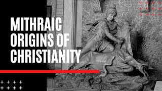 Mithraic Origins of Christianity [upl. by Arodnahs390]