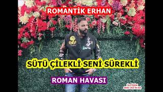 Sütü Çilekli Yavrum Seni Sürekli Yeni Roman Havası Romantik Erhan Ft Alemdağlı Alişan Zombi Gayda [upl. by Clintock121]