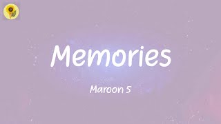 Memories  Maroon 5 Lyrics [upl. by Leuneb]