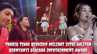 Thoriq Terpukau Melihat Aaliyah Bernyanyi di Atas Panggung diAcara Infotainment award Lisazubaidi [upl. by Inglebert]