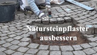 Natursteinpflaster ausbessern [upl. by Elora516]