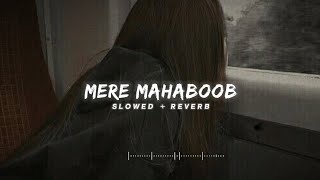 Mere Mahaboob   Slowed amp Reverb   Vicky Vidya  Treanding Lofi Song  song songs lofi [upl. by Messab]