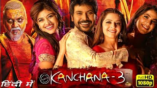 Kanchana 3 Full Movie In Hindi Dubbed  Raghava Lawrence Oviya Vedhika Nikki T Review amp Facts [upl. by Jung]