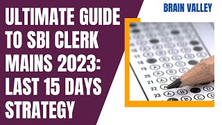 Last 15 days strategy for SBI clerk mains 2023 [upl. by Starkey]