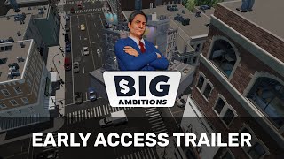 Big Ambitions Cinematic Trailer Early Access [upl. by Alor]